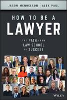   How to Be a Lawyer