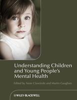   Understanding Children and Young People's Mental Health