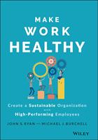   Make Work Healthy