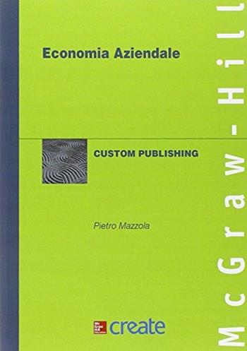 Economia aziendale  - Libro McGraw-Hill Education 2013, Create | Libraccio.it