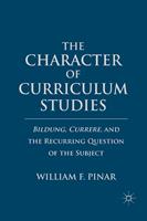   The Character of Curriculum Studies