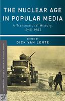   The Nuclear Age in Popular Media