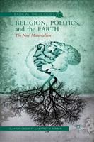   Religion, Politics, and the Earth