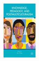   Knowledge, Pedagogy, and Postmulticulturalism