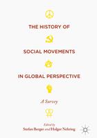   The History of Social Movements in Global Perspective
