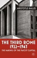   The Third Rome, 1922-43