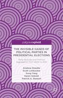   The Invisible Hands of Political Parties in Presidential Elections: Party Activists and Political Aggregation from 2004 to 2012