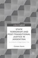   State Terrorism and Post-transitional Justice in Argentina: An Analysis of Mega Cause I Trial