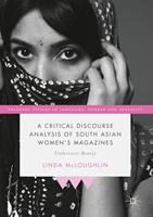   A Critical Discourse Analysis of South Asian Women's Magazines