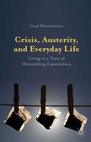  Crisis, Austerity, and Everyday Life