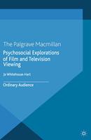   Psychosocial Explorations of Film and Television Viewing