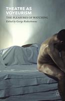   Theatre as Voyeurism