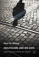   Healthcare and Big Data