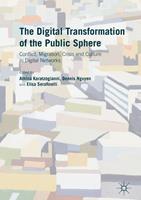   The Digital Transformation of the Public Sphere