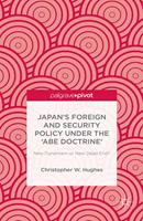 Japan’s Foreign and Security Policy Under the ‘Abe Doctrine’