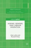   Ageing, Gender, and Labour Migration