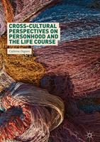   Cross-Cultural Perspectives on Personhood and the Life Course