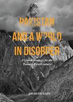   Pakistan and a World in Disorder