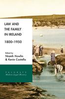  Law and the Family in Ireland, 1800–1950