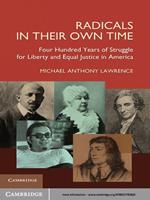 Radicals in their Own Time