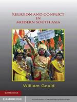   Religion and Conflict in Modern South Asia