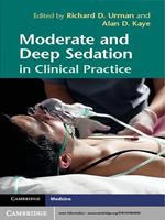  Moderate and Deep Sedation in Clinical Practice