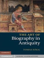   The Art of Biography in Antiquity