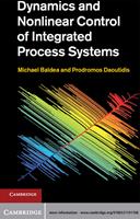   Dynamics and Nonlinear Control of Integrated Process Systems