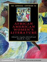 The Cambridge Companion to African American Women's Literature