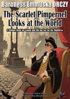 The Scarlet Pimpernel Looks at the World