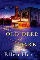   The Old Deep and Dark