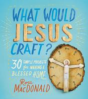   What Would Jesus Craft?