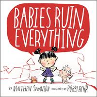   Babies Ruin Everything