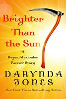   Brighter Than the Sun