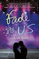  Fade to Us