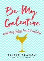   Be My Galentine