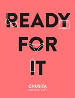   Ready for It