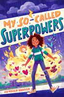   My So-Called Superpowers