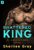   Shattered King