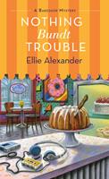   Nothing Bundt Trouble