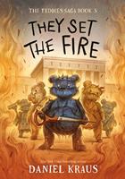   They Set the Fire