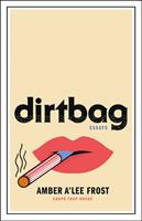   Dirtbag