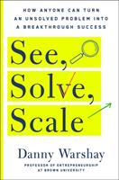   See, Solve, Scale