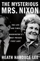   The Mysterious Mrs. Nixon