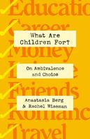   What Are Children For?