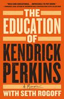   The Education of Kendrick Perkins