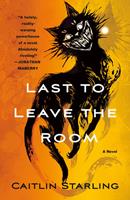   Last to Leave the Room