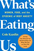   What's Eating Us