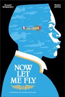   Now Let Me Fly