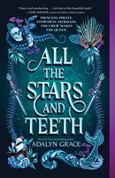   All the Stars and Teeth